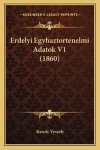 Erdelyi Egyhaztortenelmi Adatok V1 (1860)