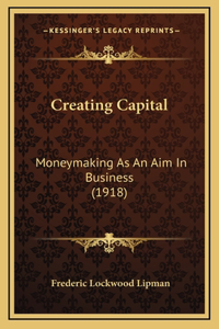 Creating Capital