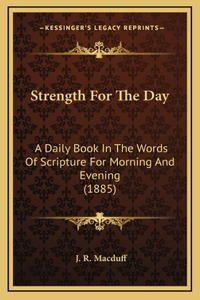 Strength For The Day