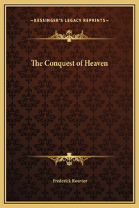 The Conquest of Heaven