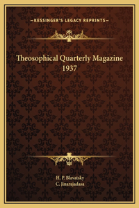 Theosophical Quarterly Magazine 1937