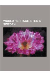 World Heritage Sites in Sweden: Birka, Chinese Pavilion at Drottningholm, Decorated Farmhouses of Halsingland, Drottningholm Palace, Drottningholm Pal