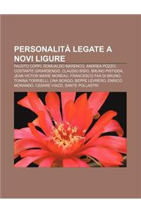 Personalita Legate a Novi Ligure: Fausto Coppi, Romualdo Marenco, Andrea Pozzo, Costante Girardengo, Claudio Bisio, Bruno Pistidda