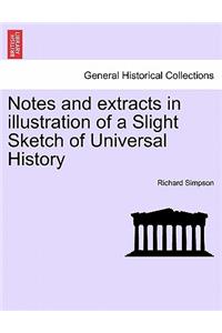 Notes and Extracts in Illustration of a Slight Sketch of Universal History