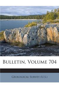 Bulletin, Volume 704