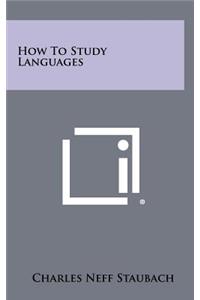 How to Study Languages