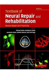 Textbook of Neural Repair and Rehabilitation: Neural Repair and Plasticity