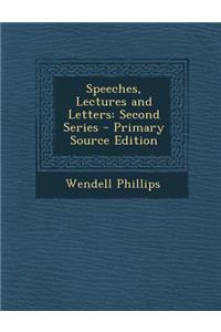 Speeches, Lectures and Letters