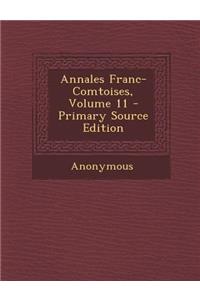 Annales Franc-Comtoises, Volume 11 - Primary Source Edition