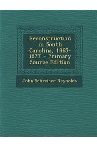 Reconstruction in South Carolina, 1865-1877