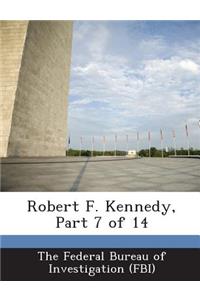 Robert F. Kennedy, Part 7 of 14