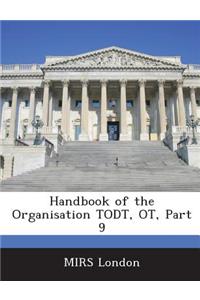 Handbook of the Organisation Todt, OT, Part 9