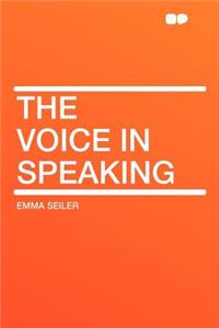 The Voice in Speaking