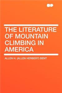 The Literature of Mountain Climbing in America