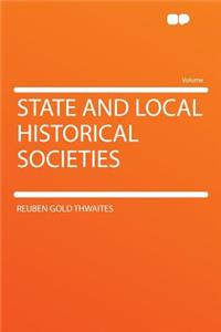 State and Local Historical Societies