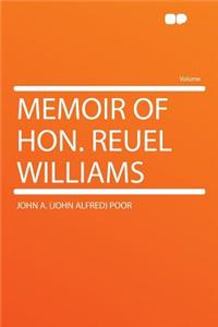 Memoir of Hon. Reuel Williams