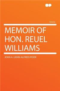 Memoir of Hon. Reuel Williams