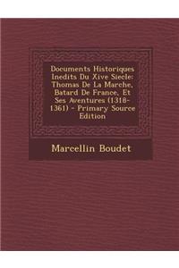 Documents Historiques Inedits Du Xive Siecle