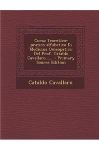 Corso Teoretico-pratico-alfabetico Di Medicina Omeopatica