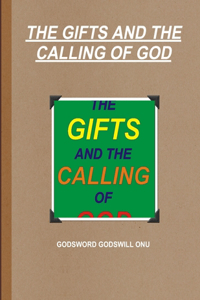 Gifts and the Calling of God