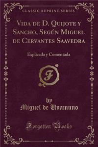 Vida de D. Quijote y Sancho, Según Miguel de Cervantes Saavedra