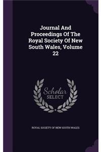 Journal and Proceedings of the Royal Society of New South Wales, Volume 22