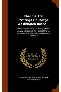 Life And Writings Of George Washington Doane ...