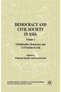 Democracy and Civil Society in Asia: Volume 1