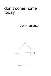 don't come home today