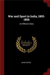 War and Sport in India, 1802-1806