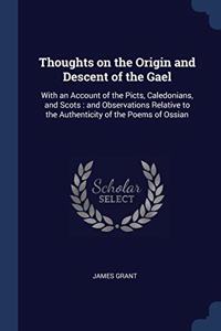 THOUGHTS ON THE ORIGIN AND DESCENT OF TH