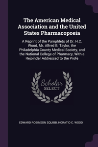 The American Medical Association and the United States Pharmacopoeia