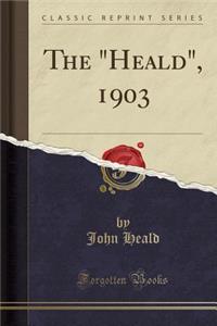 The Heald, 1903 (Classic Reprint)