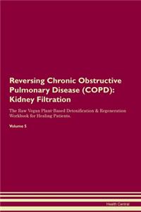 Reversing Chronic Obstructive Pulmonary Disease (COPD)