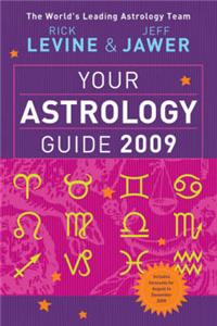 Your Astrology Guide 2009: Discover Your Future with the World's Most Accurate Astrology Team: 2009