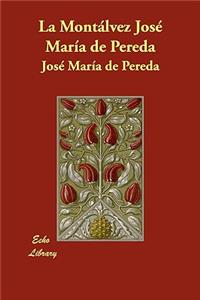 La Montlvez Jos Mara de Pereda