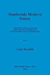 Humberside Medieval Pottery, Part i
