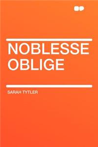 Noblesse Oblige