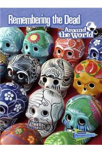 Remembering the Dead Around the World