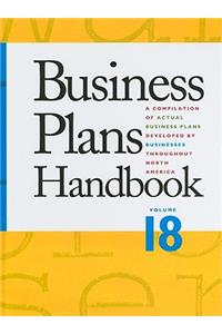 Business Plans Handbook, Volume 18