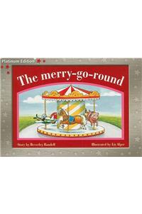 Rigby PM Platinum Collection: Individual Student Edition Red (Levels 3-5) the Merry-Go-Round