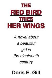 The Red Bird Tries Her Wings