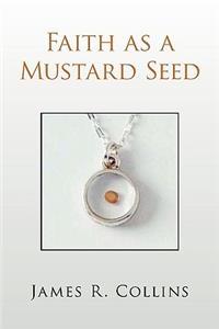 Faith as a Mustard Seed