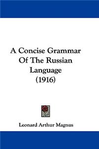 Concise Grammar Of The Russian Language (1916)