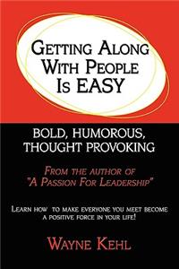 Getting Along With People Is EASY!