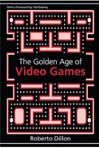 The Golden Age of Video Games