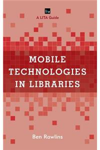 Mobile Technologies in Libraries