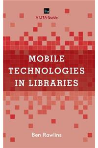 Mobile Technologies in Libraries