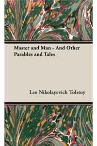 Master and Man - And Other Parables and Tales