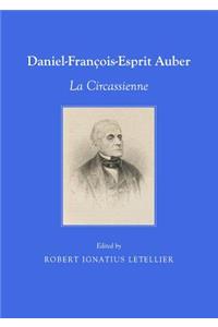 Daniel-François-Esprit Auber: La Circassienne